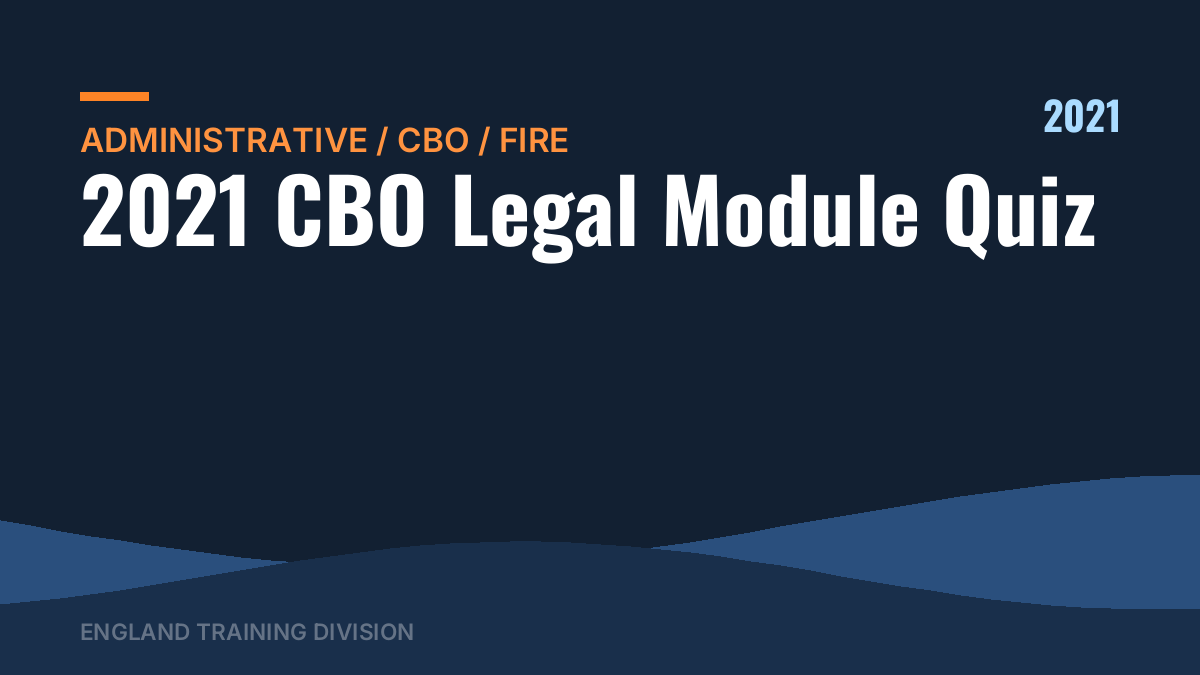 2021 CBO Legal Module Quiz