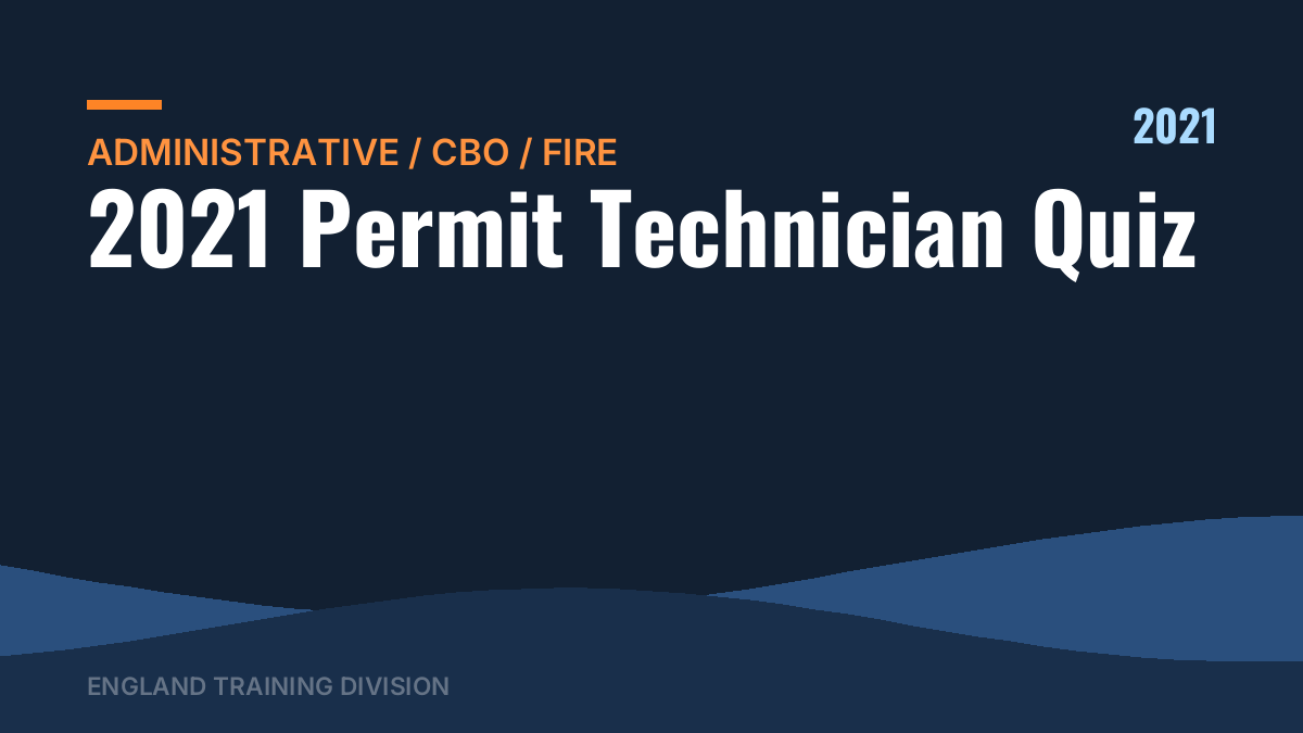 2021 Permit Technician Quiz