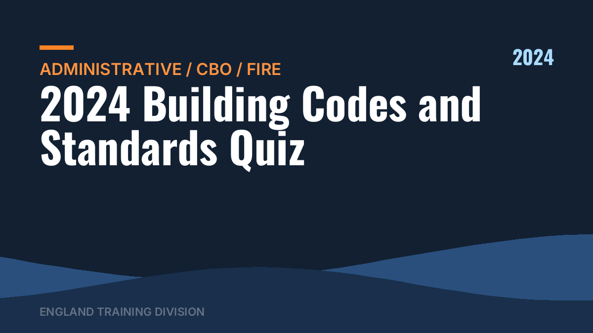 2024 Building Codes and Standards Quiz