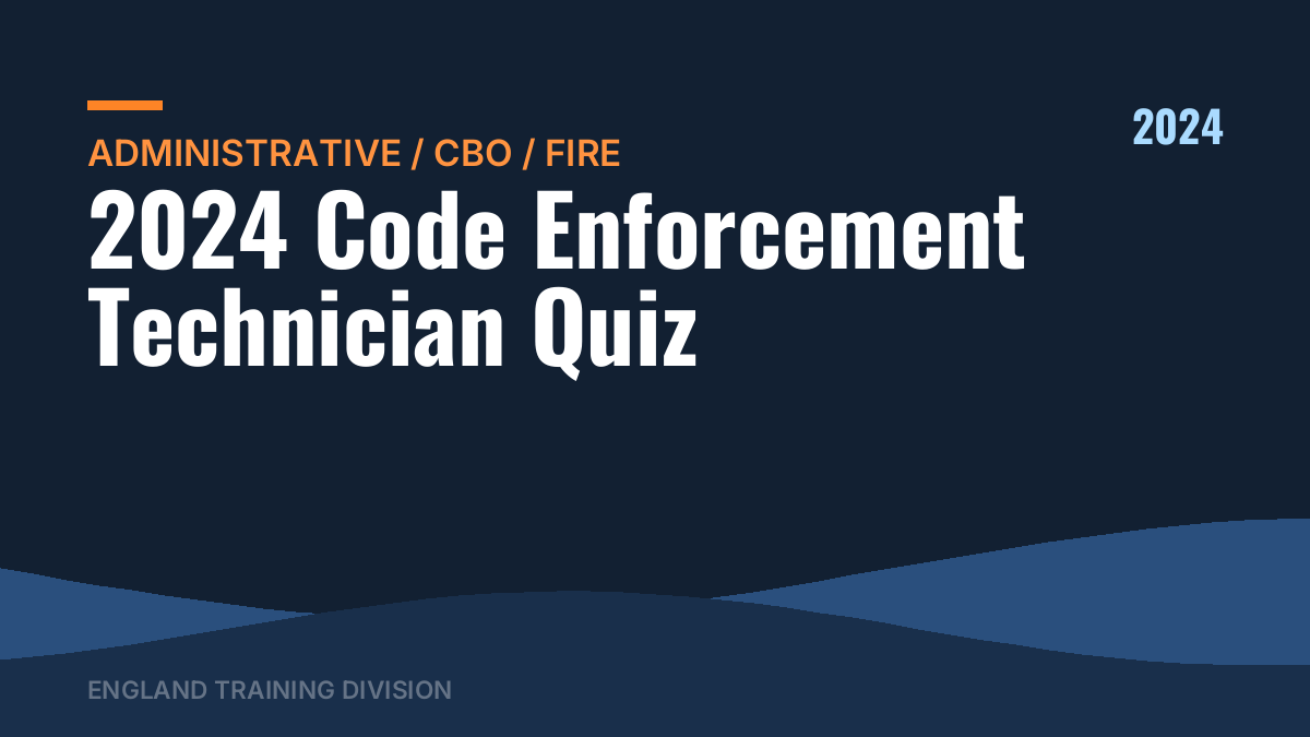 2024 Code Enforcement Technician Quiz