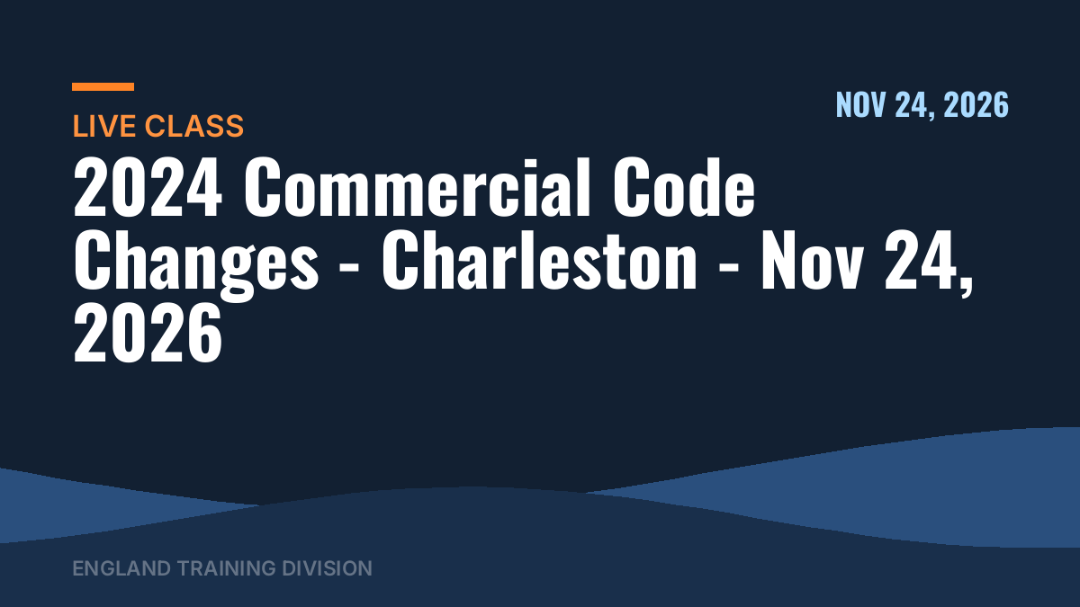 2024 Commercial Code Changes – Charleston – Nov 24, 2026