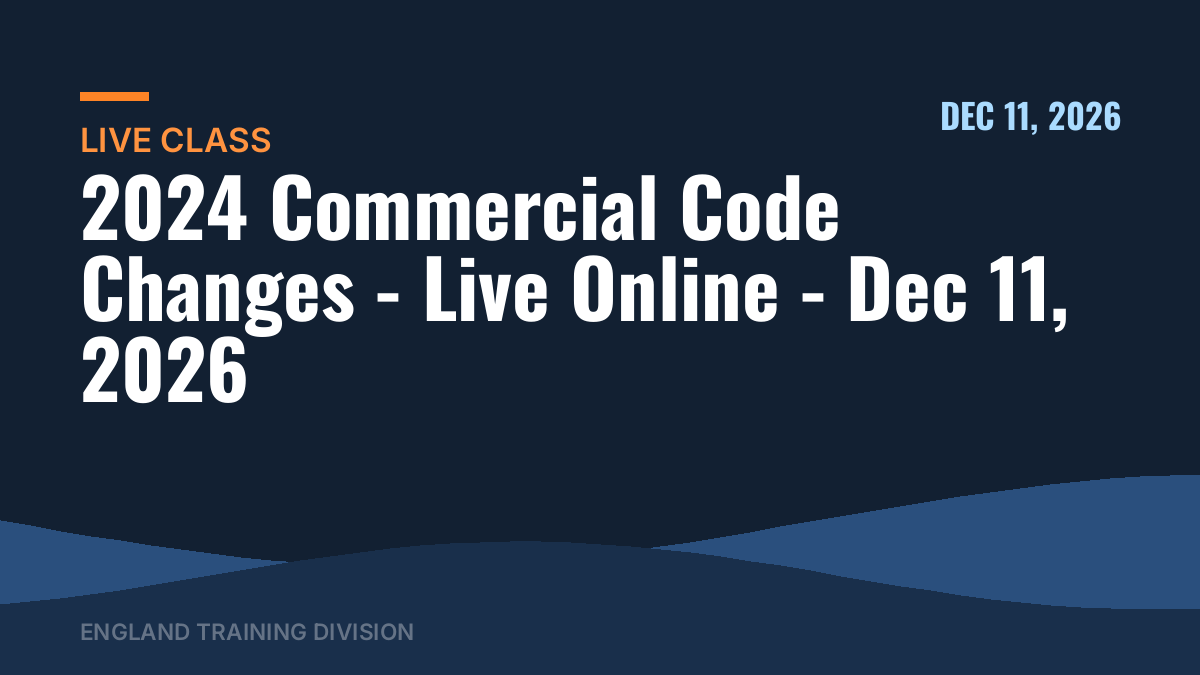 2024 Commercial Code Changes – Live Online – Dec 11, 2026