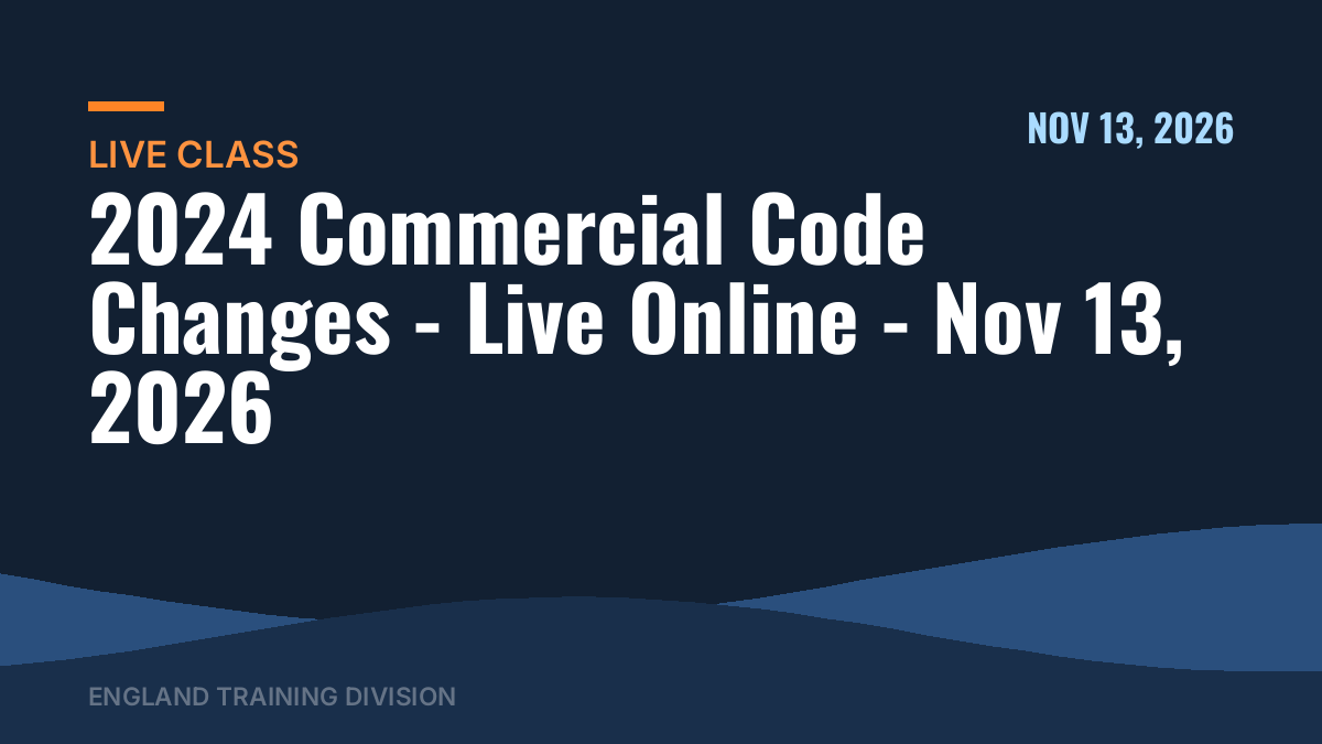 2024 Commercial Code Changes – Live Online – Nov 13, 2026