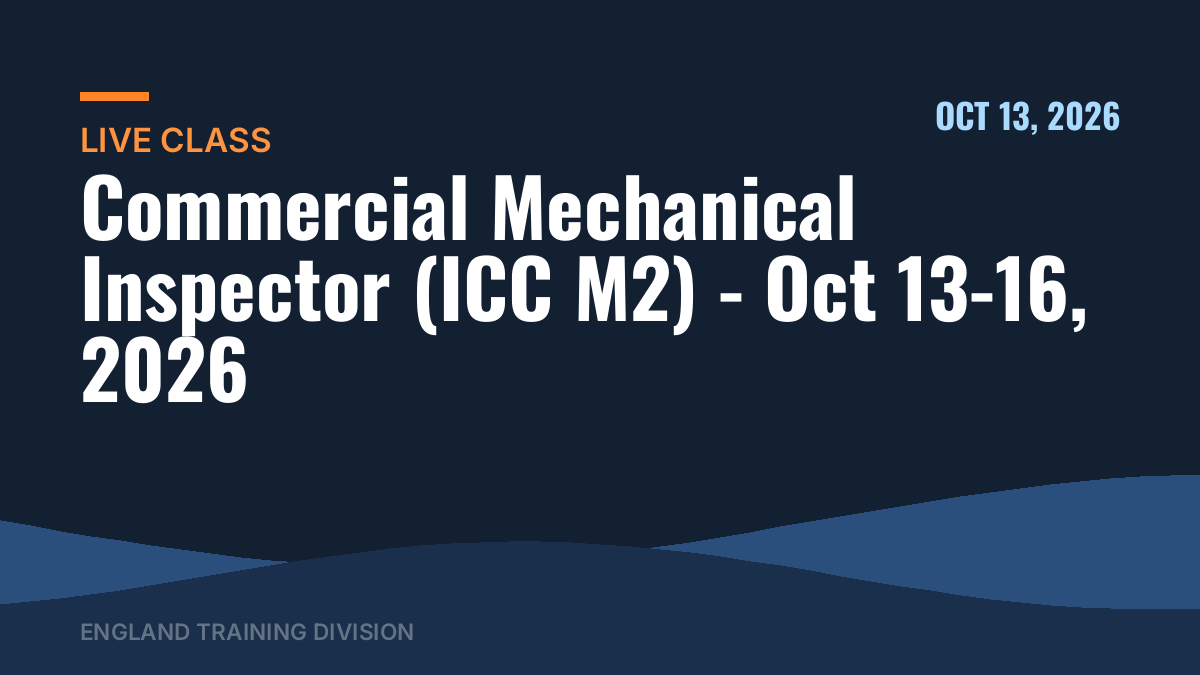 Commercial Mechanical Inspector (ICC M2) – Oct 13-16, 2026